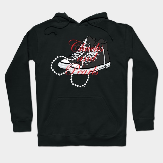 chucks and pearls Hoodie by Sick One